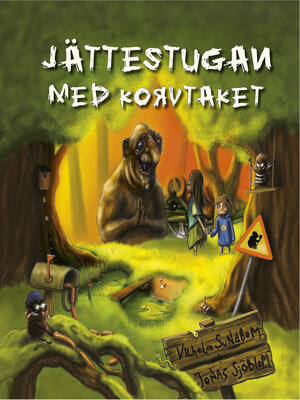 cover image of Jättestugan med korvtaket